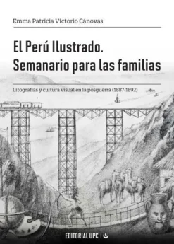 EL PERU ILUSTRADO. SEMANARIO PARA LAS FAMILIAS