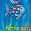 EL PEZ ARCO IRIS