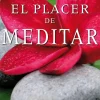 EL PLACER DE MEDITAR