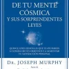 EL PODER DE TU MENTE COSMICA Y SUS SORPRENDENTES LEYES