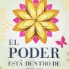 EL PODER ESTA DENTRO DE TI