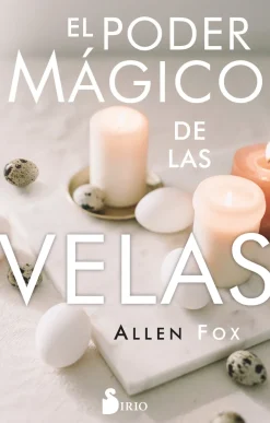 EL PODER MÁGICO DE LAS VELAS