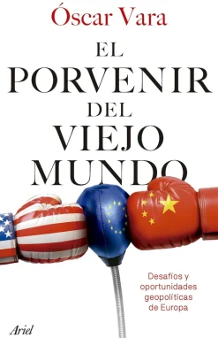 EL PORVENIR DEL VIEJO MUNDO