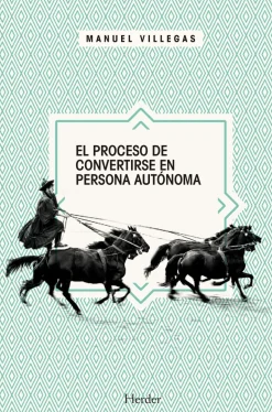 EL PROCESO DE CONVERTIRSE EN PERSONA AUTONOMA