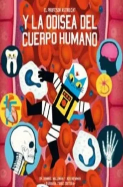 EL PROFESOR ASTROCAT Y LA ODISEA DEL CUERPO HUMANO