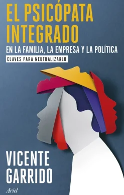 El psicópata integrado en la familia, la empresa y la política