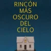 EL RINCÓN MÁS OSCURO DEL CIELO-NOVEDAD 2022