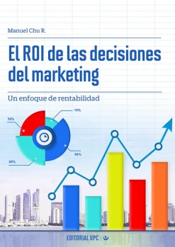 EL ROI DE LAS DECISIONES DEL MARKETING