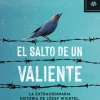 EL SALTO DE UN VALIENTE