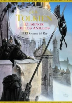 EL SEÑOR DE LOS ANILLOS Nº 03 / 03 EL RETORNO DEL REY