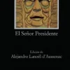 EL SEÑOR PRESIDENTE