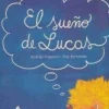 EL SUEÑO DE LUCAS