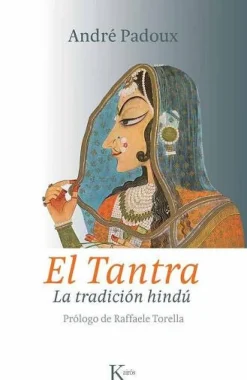 EL TANTRA: LA TRADICION HINDU