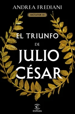 EL TRIUNFO DE JULIO CÉSAR (SERIE DICTATOR 3)