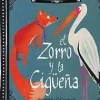 EL ZORRO Y LA CIGÜEÑA