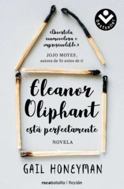 ELEANOR OLIPHANT ESTA PERFECTAMENTE