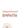 EMPATIA. SERIE INTELIGENCIA EMOCIONAL HBR