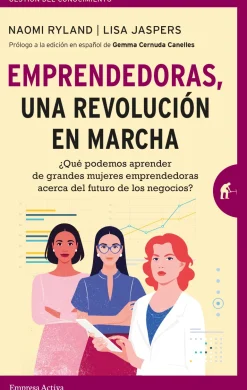EMPRENDEDORAS UNA REVOLUCIÓN EN MARCHA