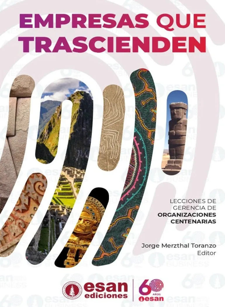 EMPRESAS QUE TRASCIENDEN: LECCIONES DE GERENCIA DE ORGANIZACIONES CENTENARIAS