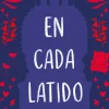 EN CADA LATIDO
