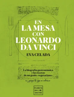 EN LA MESA CON LEONARDO DA VINCI