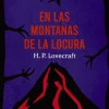 EN LAS MONTAÑAS DE LA LOCURA Y OTROS RELATOS
