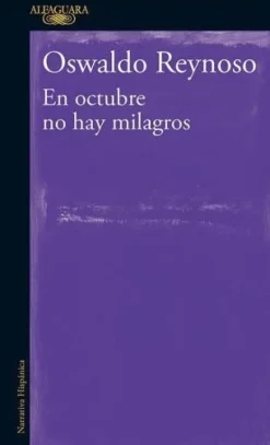 EN OCTUBRE NO HAY MILAGROS