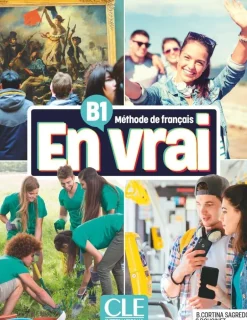 EN VRAI - NIVEAU B1 - LIVRE DE LELEVE