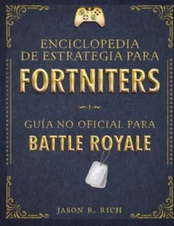 ENCICLOPEDIA DE ESTRATEGIA PARA FORTNITE