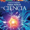 ENCICLOPEDIA PARA NIÑOS: LA CIENCIA