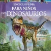 ENCICLOPEDIA PARA NIÑOS: LOS DINOSAURIOS