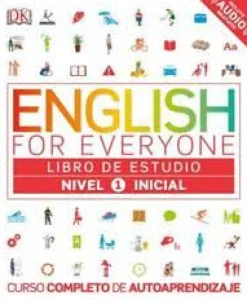 ENGLISH FOR EVERYONE: NIVEL 1: INICIAL, LIBRO DE ESTUDIO