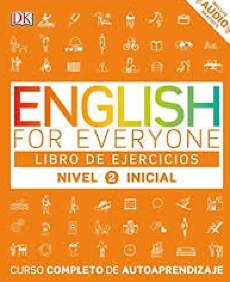 ENGLISH FOR EVERYONE: NIVEL 2: INICIAL, LIBRO DE EJERCICIOS
