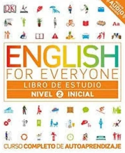 ENGLISH FOR EVERYONE: NIVEL 2: INICIAL, LIBRO DE ESTUDIO