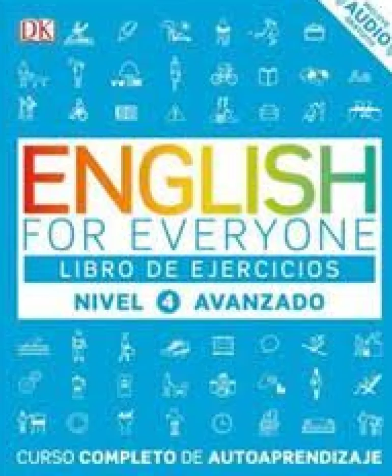 ENGLISH FOR EVERYONE: NIVEL 4: AVANZADO, LIBRO DE EJERCICIOS