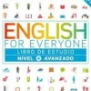 ENGLISH FOR EVERYONE: NIVEL 4: AVANZADO, LIBRO DE ESTUDIO