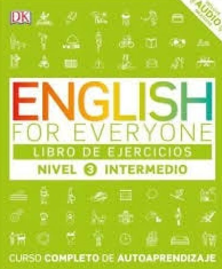 ENGLISH FOR EVERYONE: NIVEL 3: INTERMEDIO, LIBRO DE EJERCICIOS