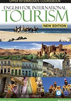 ENGLISH FOR INTERNATIONAL TOURISM NE UPPER INTERMEDIATE COURSEBOOK W / DVD-ROM