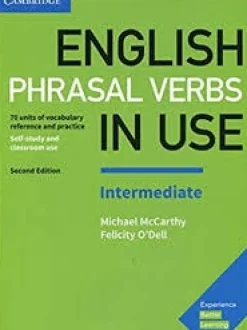 ENGLISH PHRASAL VERBS IN USE 2ED. INTERMEDIATE W / ANSWERS