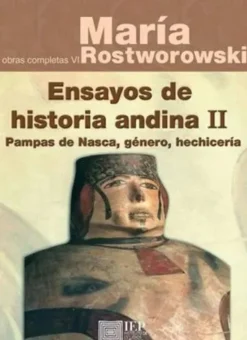 ENSAYOS DE HISTORIA ANDINA II *