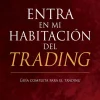 ENTRA EN MI HABITACIÓN DEL TRADING