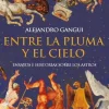 ENTRE LA PLUMA Y EL CIELO: ENSAYOS E HISTORIAS SOBRE LOS ASTROS