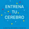 ENTRENA TU CEREBRO
