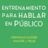 ENTRENAMIENTO PARA HABLAR EN PUBLICO