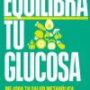 EQUILIBRA TU GLUCOSA