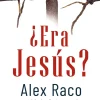 ¿ERA JESÚS?