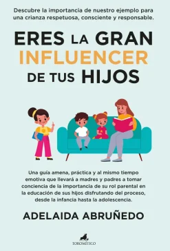 ERES LA GRAN INFLUENCER DE TUS HIJOS