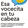 ESA VOCECITA EN TU CABEZA