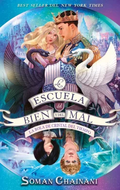 ESCUELA DEL BIEN Y DEL MAL, LA -  LA BOLA DE CRISTAL DEL TIEMPO