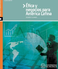 ETICA Y NEGOCIOS PARA AMERICA LATINA (CUARTA EDICION)
